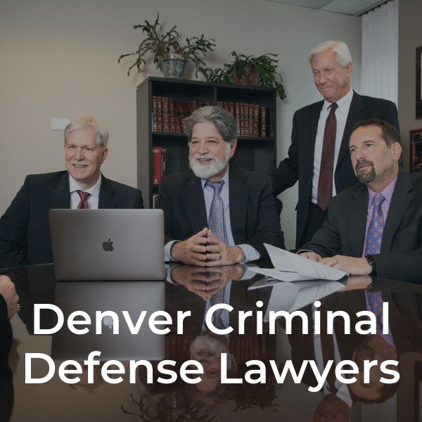 Denver criminal defense attorneys