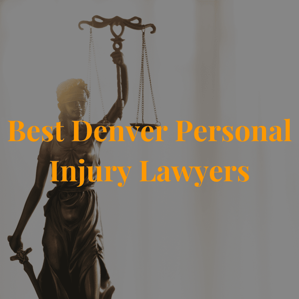6 best Denver personal injury lawyers
